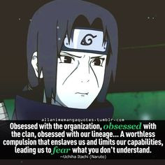 Itachi's opinion on the Uchiha Clan. The truth is that the Uchihas ...