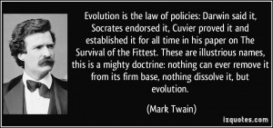 Evolution is the law of policies: Darwin said it, Socrates