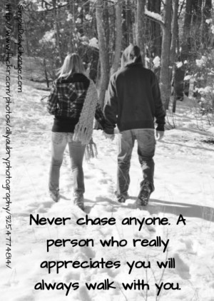 Never Chase Anyone
