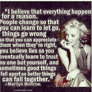 marilyn monroe quotes i believe everything happens for a reason