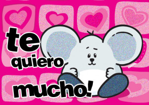 Spanish Love Quote: Te kiero Mucho...