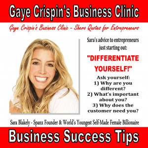 ... Clinic - Sara Blakely - Spanx - Shero Quotes - Differentiate Yourself