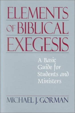 Start by marking “The Elements of Biblical Exegesis: A Basic Guide ...