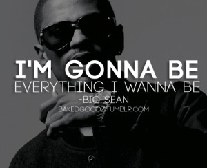 gonna be everything i wanna be.
