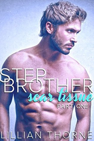 Start by marking “Stepbrother: Scar Tissue (Part One) (A Stepbrother ...