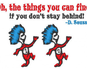 Dr. Seuss Quote with Thing 1 & Thing 2 Machine Embroidery patch