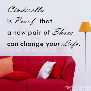 ... is proof that a new pair-of shoes can change your life quote decals