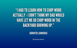 quote-Jennifer-Lawrence-i-had-to-learn-how-to-chop-194496.png