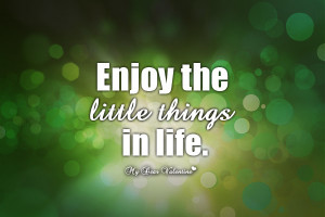 Enjoy life