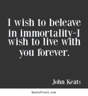 john keats love quote art make your own love quote image
