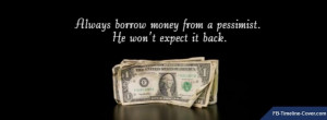 Click to Download Pessimist Money Funny Quotes Facebook Timeline Cover