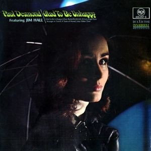 87 Paul Desmond Glad To Be Unhappy
