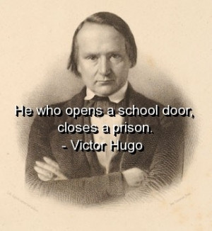 Victor hugo, quotes, sayings, wise, witty, deep, thoughts