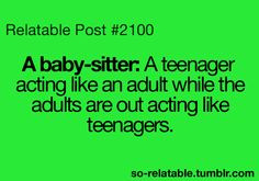 ... Quotes | true teens teenager relatable so relatable babysitter More