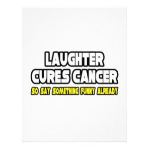 Laughter Cures Cancer...Say Something Funny Flyer