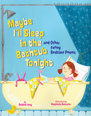 ... the Bathtub Tonight: and Other Funny Bedtime Poems” as Want to Read