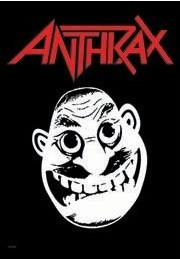Now, We're Anthrax and we take no shit