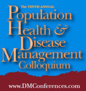 Selected Quotes From the 10th Population Health & Disease Management ...