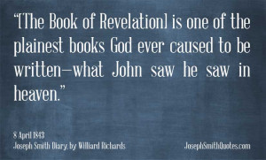 The Book of Revelation] is one of the plainest books God ever caused ...