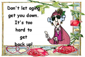 Maxine's thoughts on Aging