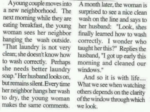 Look at yourself before judging others. I must read this daily!