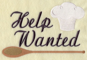 humorous kitchen 'Help Wanted' sign machine embroidery design.