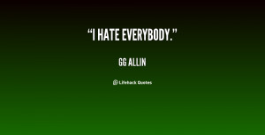 Hate Everyone Quotes