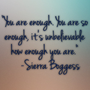 You Are Enough