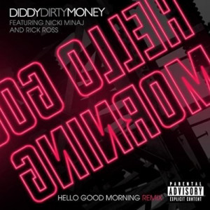 diddy dirty money hello good morning remix artist diddy dirty money ...