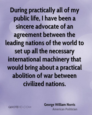 ... bring about a practical abolition of war between civilized nations
