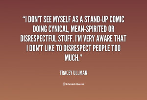 quote-Tracey-Ullman-i-dont-see-myself-as-a-stand-up-139995_1.png