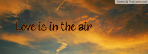 Love is in the air Profile Facebook Covers