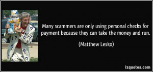 Many scammers are only using personal checks for payment because they ...