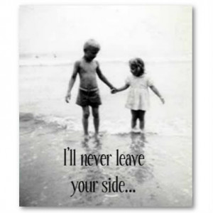 ll Never Leave Your Side Picture