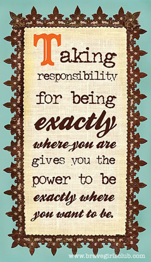 -Club-taking-responsibility-for-being-exactly-where-you-are-gives-you ...