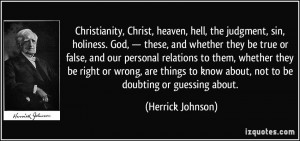 Christianity, Christ, heaven, hell, the judgment, sin, holiness. God ...