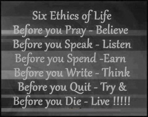 Six Ethics of Life.....