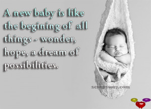 new-baby-is-like-the-begining-of-all-things-wonder-hope-a-dream-of ...