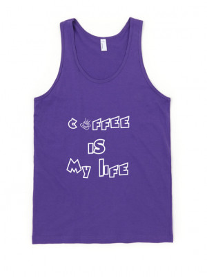 ... Is My Life - Coffee Tank Top Unisex, Tumblr, Quote, Coffee Tank Top