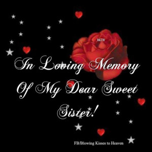 My Sister, My Angel, I love you: My Sisters, Memories Quotes, I Love ...