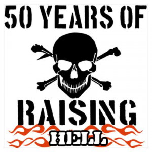 ... > Wall Art > Posters > 50 years of raising hell Wall Art Poster