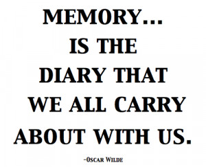 Quotes And Sayings About Memories Memory quotes images and