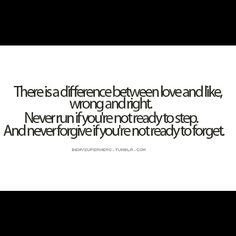 ... re not ready to step. and never forgive if you're not ready to forget