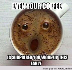 funny good morning coffee quotes funny good morning coffee quotes
