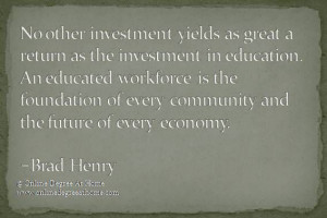 Quotes education. No other investment yields as great a return as the ...