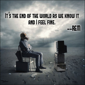 End The World Quotes...