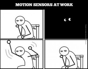 funny pics motions sensors at work
