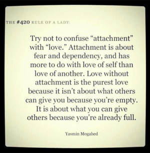 Try not to confuse attachment with love Attachment Is about fear and ...