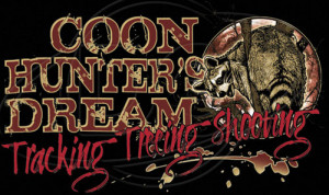 ... Coon Hunters Dream Tracking Treeing Shooting Woods Hound Moon Gun