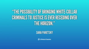 sara paretsky the possibility of bringing white collar criminals to